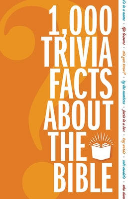 Book cover of 1,000 Trivia Facts about the Bible by Zondervan