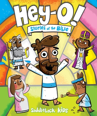 Book cover of Hey-O! Stories of the Bible by Kids, Saddleback