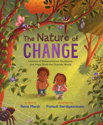 Book cover of The Nature of Change: Lessons of Determination, Resilience, and Hope from the Outside World by Marsh, Ren