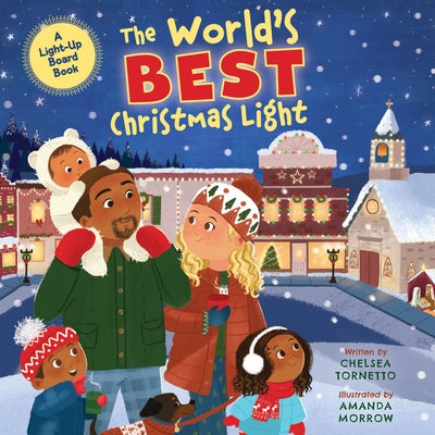 The World's Best Christmas Light: A Light-Up Board Book by Chelsea Tornetto book cover