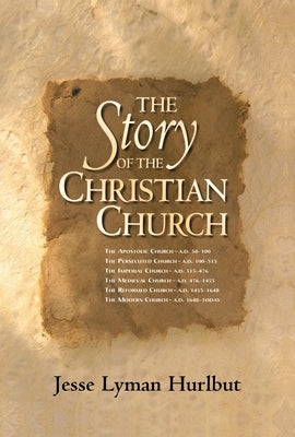 The Story of the Christian Church by Hurlbut, Jesse Lyman book cover