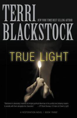 True Light: Christian Thriller Where Survival Is Only the Beginning 3 by Terri Blackstock book cover