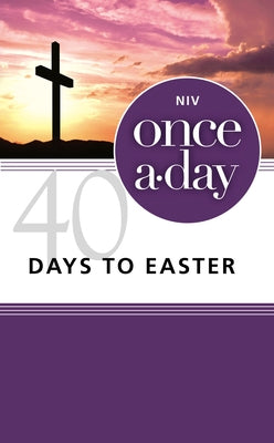 Niv, Once-A-Day 40 Days to Easter Devotional, Paperback by Kenneth D. Boa book cover