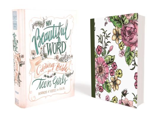 Book cover of NIV, Beautiful Word Coloring Bible for Teen Girls, Hardcover: Hundreds of Verses to Color by Zondervan