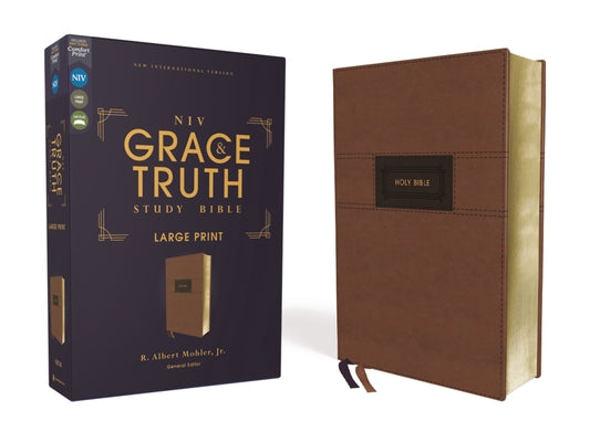 Book cover of Niv, the Grace and Truth Study Bible (Trustworthy and Practical Insights), Large Print, Leathersoft, Brown, Red Letter, Comfort Print by Mohler Jr, R. Albert