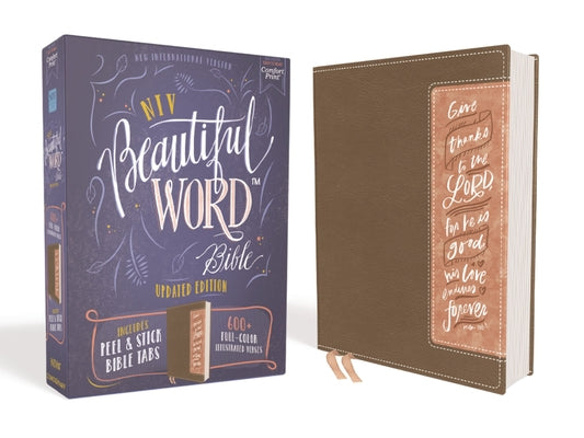 Book cover of Niv, Beautiful Word Bible, Updated Edition, Peel/Stick Bible Tabs, Leathersoft, Brown/Pink, Red Letter, Comfort Print: 600+ Full-Color Illustrated Ver by Zondervan