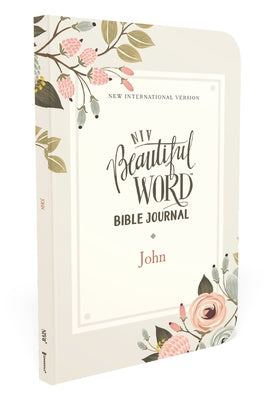 Book cover of Niv, Beautiful Word Bible Journal, John, Paperback, Comfort Print by Zondervan