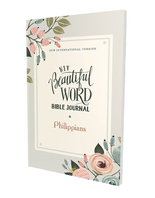 Book cover of Niv, Beautiful Word Bible Journal, Philippians, Paperback, Comfort Print by Zondervan