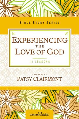 Experiencing the Love of God by Women of Faith book cover