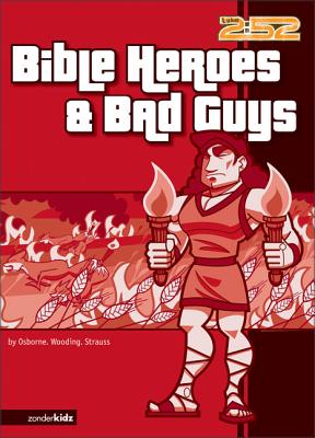 Book cover of The Bible Heroes& Bad Guys by Osborne, Rick