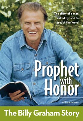 Book cover of Prophet with Honor, Kids Edition: The Billy Graham Story by Martin, William C.