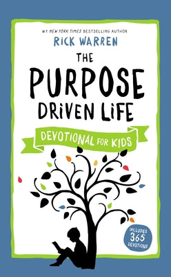 Book cover of The Purpose Driven Life Devotional for Kids by Warren, Rick