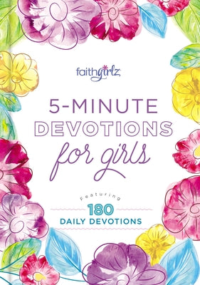Book cover of 5-Minute Devotions for Girls: Featuring 180 Daily Devotions by Zondervan