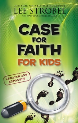 Book cover of Case for Faith for Kids by Strobel, Lee