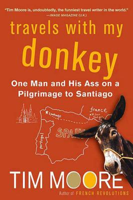 Book cover of Travels with My Donkey by Moore, Tim