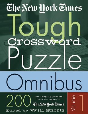 Book cover of The New York Times Tough Crossword Puzzle Omnibus: 200 Challenging Puzzles from the New York Times by New York Times