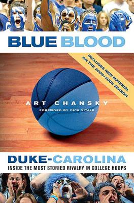 Book cover of Blue Blood: Duke-Carolina: Inside the Most Storied Rivalry in College Hoops by Chansky, Art