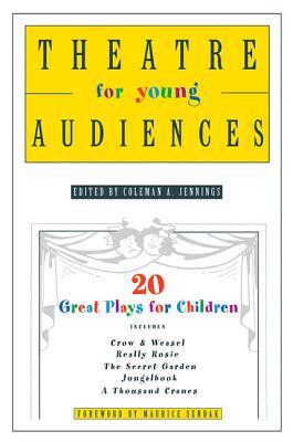 Book cover of Theatre for Young Audiences: 20 Great Plays for Children by Jennings, Coleman a.