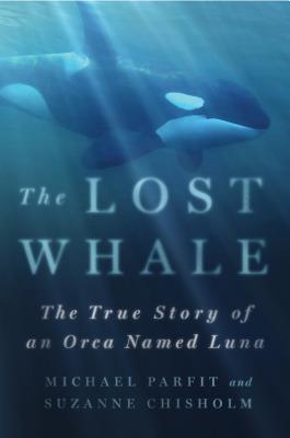 Book cover of Lost Whale by Parfit, Michael