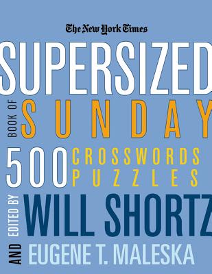 The New York Times Supersized Book of Sunday Crosswords: 500 Puzzles by New York Times book cover