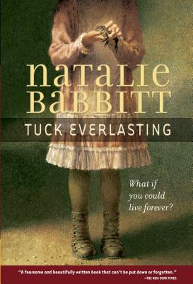 Book cover of Tuck Everlasting by Babbitt, Natalie