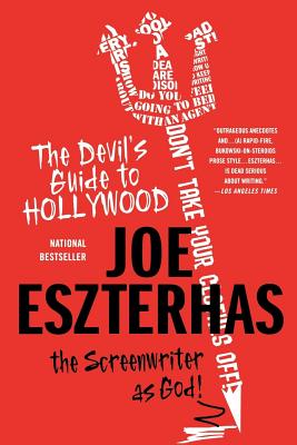 Book cover of The Devil's Guide to Hollywood: The Screenwriter as God! by Eszterhas, Joe