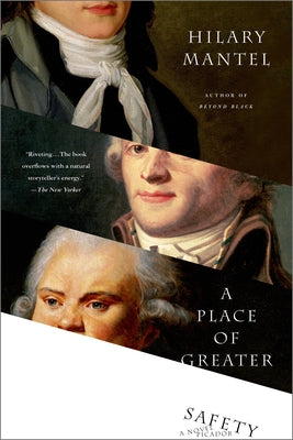 A Place of Greater Safety by Hilary Mantel book cover