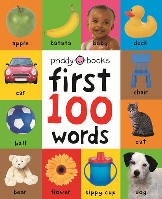 Book cover of First 100 Words: A Padded Board Book by Priddy, Roger