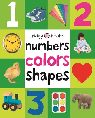 First 100 Numbers, Colors, Shapes: A Padded Book--Perfect for Little Hands to Hold by Priddy, Roger book cover