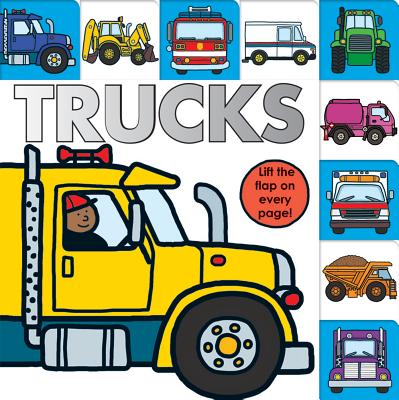 Book cover of Lift-The-Flap Tab: Trucks: An Interactive Board Book for Little Fans of Trucks by Priddy, Roger