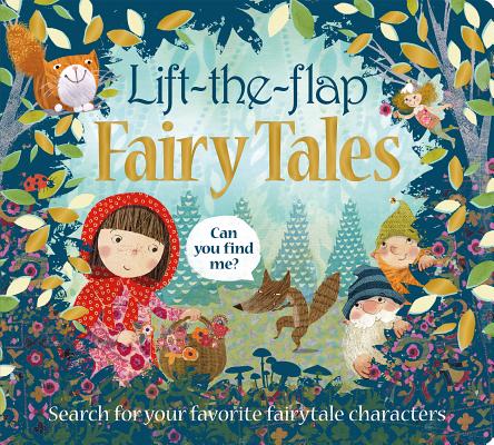 Lift the Flap: Fairy Tales: Search for Your Favorite Fairytale Characters by Roger Priddy book cover