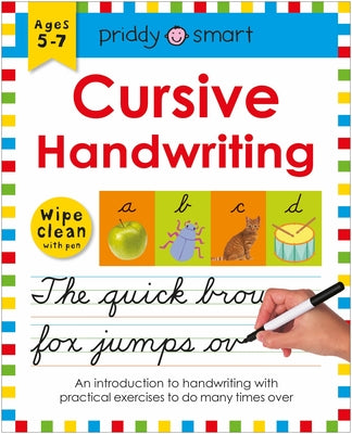 Book cover of Cursive Handwriting (Wipe Clean Workbook): Ages 5-7; Wipe-Clean with Pen by Priddy, Roger