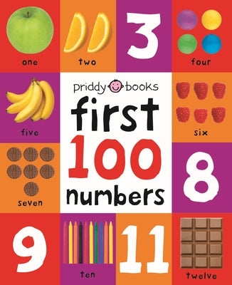 First 100 Numbers: A Padded Book--Perfect for Little Hands to Hold by Roger Priddy book cover
