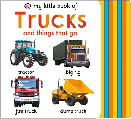 My Little Book of Trucks and Things That Go by Roger Priddy book cover
