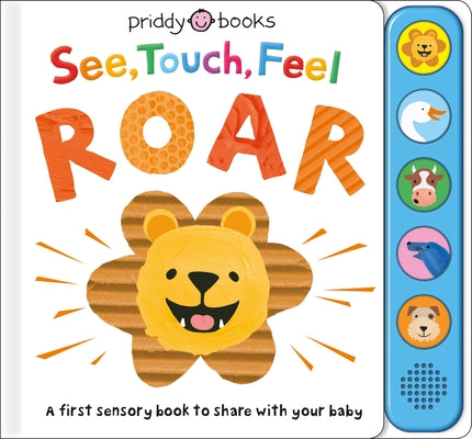 See, Touch, Feel: Roar: A First Sensory Book by Roger Priddy book cover