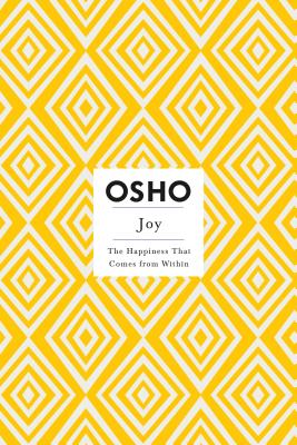 Book cover of Joy: The Happiness That Comes from Within by Osho