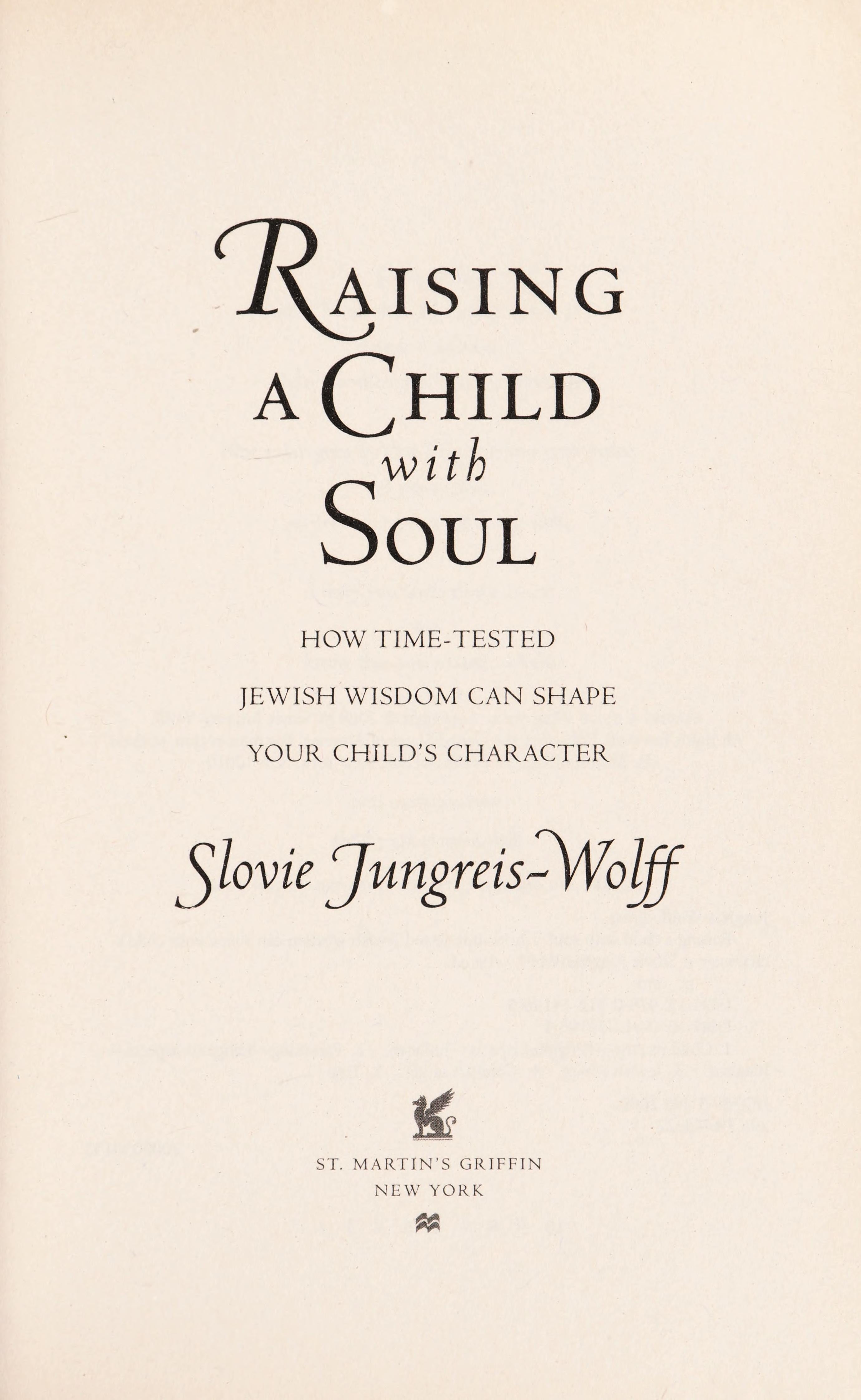 Book cover of Raising a Child with Soul by Jungreis-Wolff, Slovie