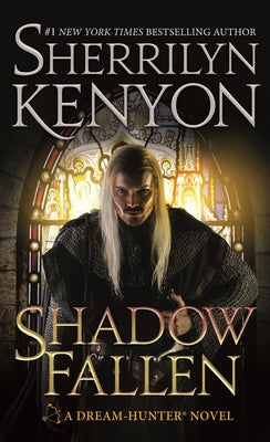 Book cover of Shadow Fallen: A Dream-Hunter Novel by Kenyon, Sherrilyn