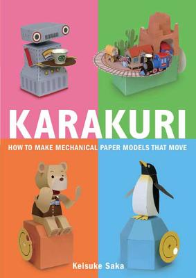 Book cover of Karakuri: How to Make Mechanical Paper Models That Move by Saka, Keisuke