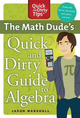 Book cover of Math Dude's Quick and Dirty Guide T by Marshall, Jason