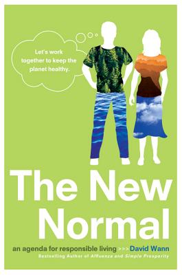 Book cover of The New Normal: An Agenda for Responsible Living by Wann, David