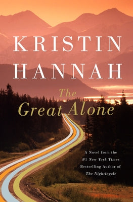 Book cover of The Great Alone by Hannah, Kristin