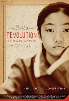 Revolution Is Not a Dinner Party by Ying Chang Compestine book cover