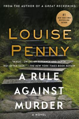 Book cover of A Rule Against Murder: A Chief Inspector Gamache Novel by Penny, Louise