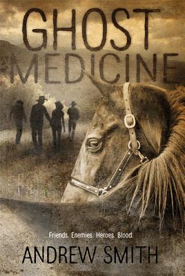 Book cover of Ghost Medicine by Smith, Andrew