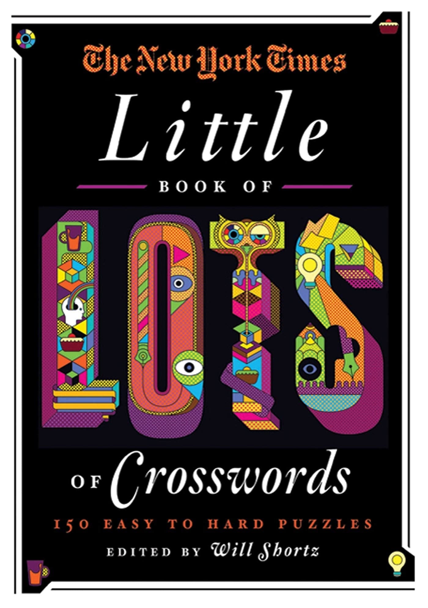 Book cover of The New York Times Little Book of Lots of Crosswords by New York Times