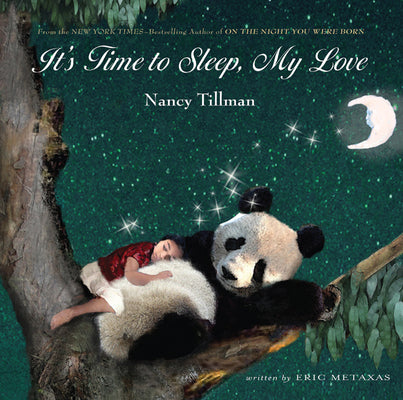 It's Time to Sleep, My Love by Nancy Tillman book cover
