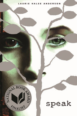 Book cover of Speak: (National Book Award Finalist) by Anderson, Laurie Halse