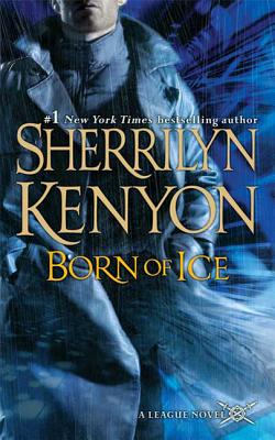 Book cover of Born of Ice: The League: Nemesis Rising by Kenyon, Sherrilyn