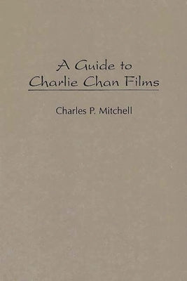 A Guide to Charlie Chan Films
